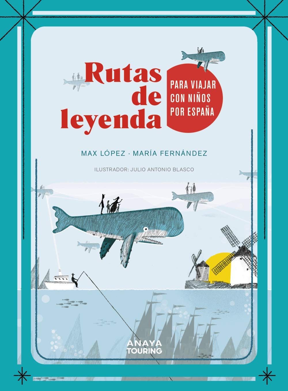 Libro: Rutas de leyenda para viajar con niños por España