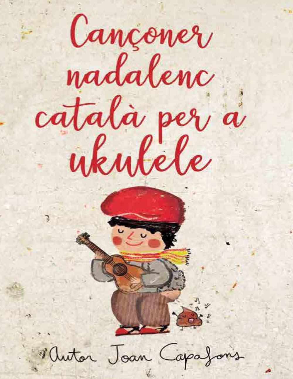 Libro: CANÇONER NADALENC CATALÀ PER A UKULELE (Catalan Edition)
