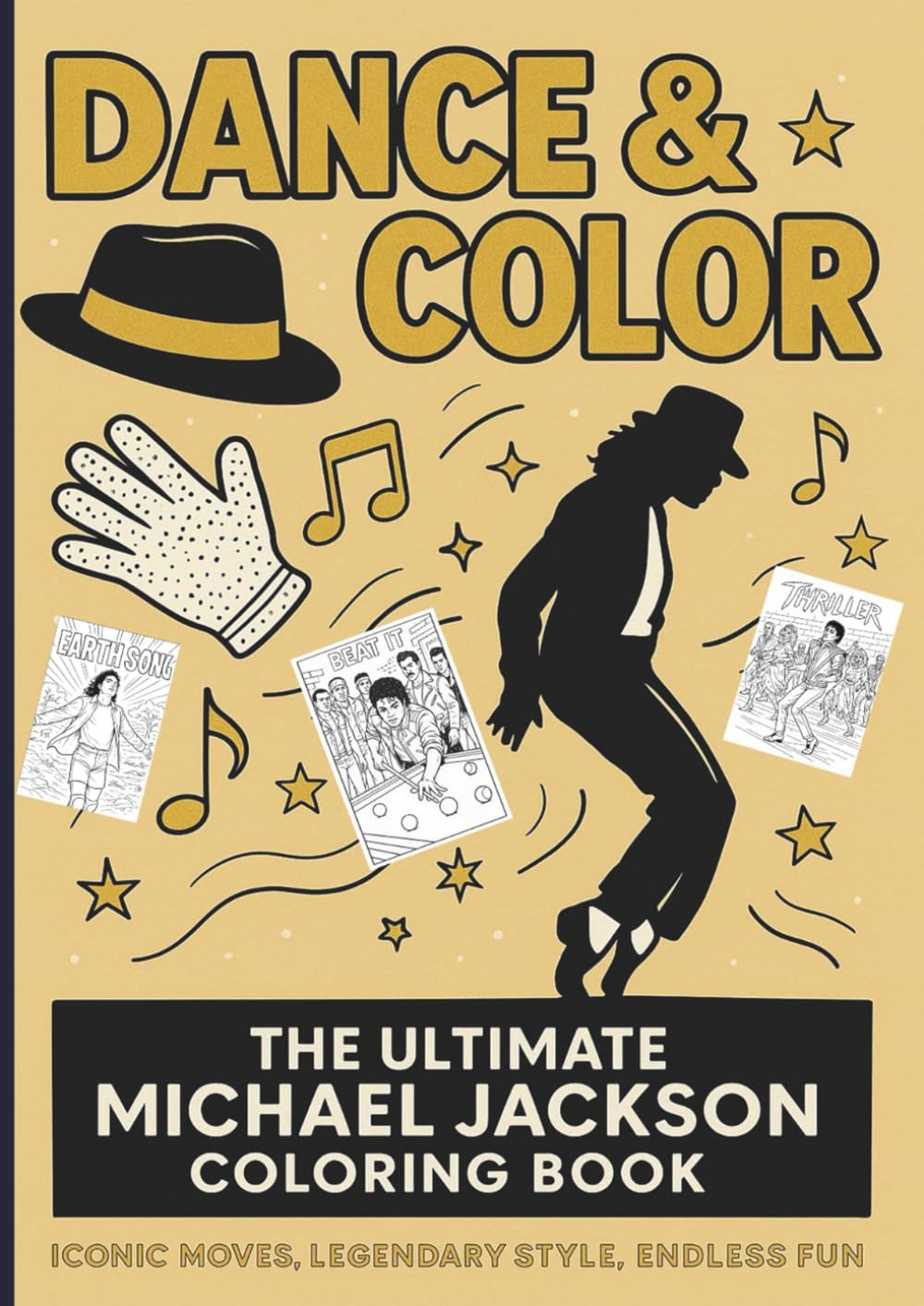 Libro: Dance & Color: The Ultimate Michael Jackson Coloring Book: Iconic Moves, Legendary Style, Endless Fun