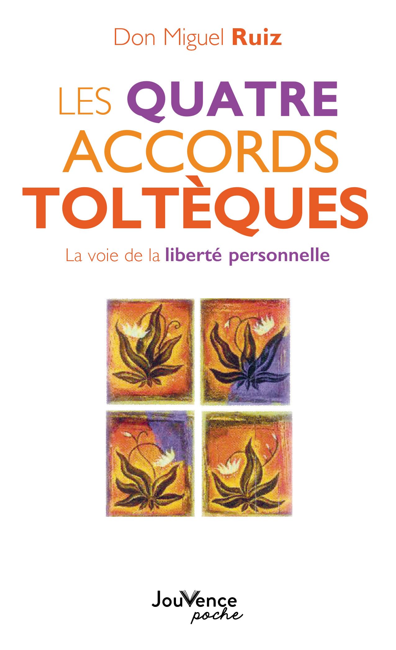 Libro: Les quatre accords toltèques: La voie de la liberté personnelle
