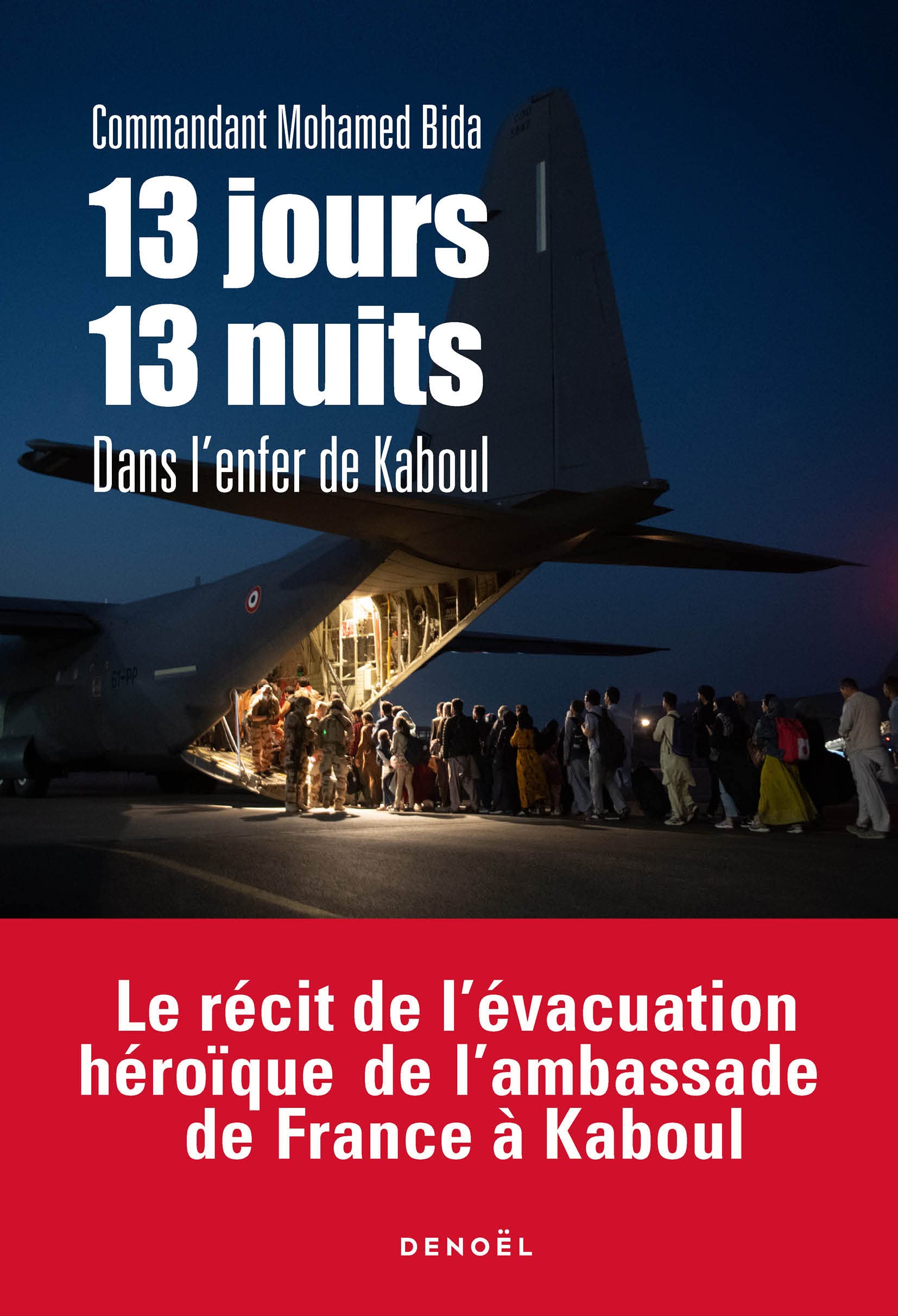 Libro: 13 jours, 13 nuits: Dans l'enfer de Kaboul
