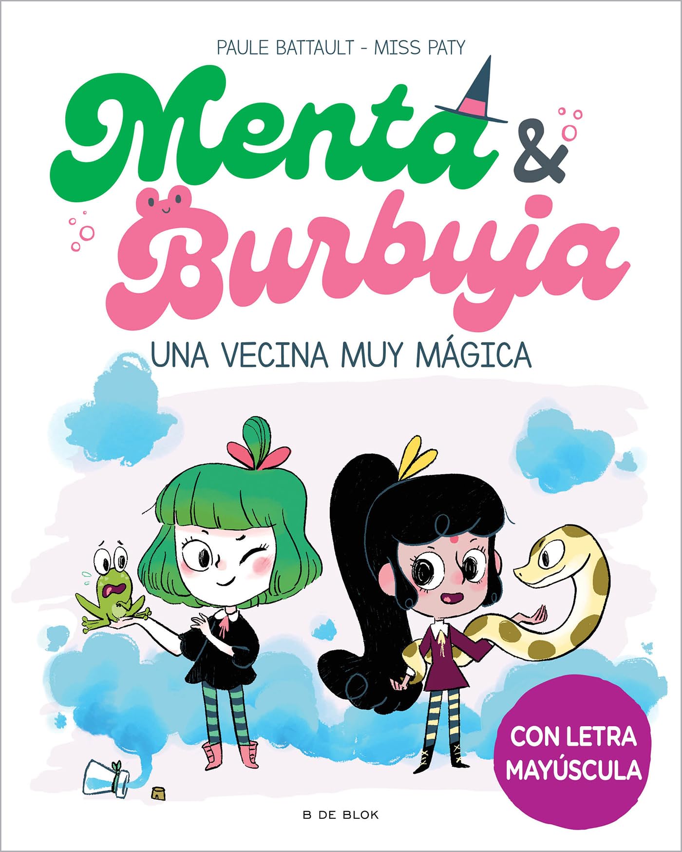 Libro: Menta y Burbuja 2 - Una vecina muy mágica: Con letra MAYÚSCULA para que niños y niñas a partir de 6 años aprendan a leer solos (Primeras lecturas)