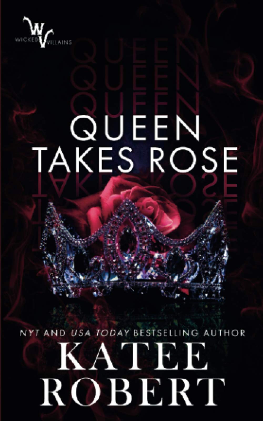 Libro: Queen Takes Rose (Wicked Villains)