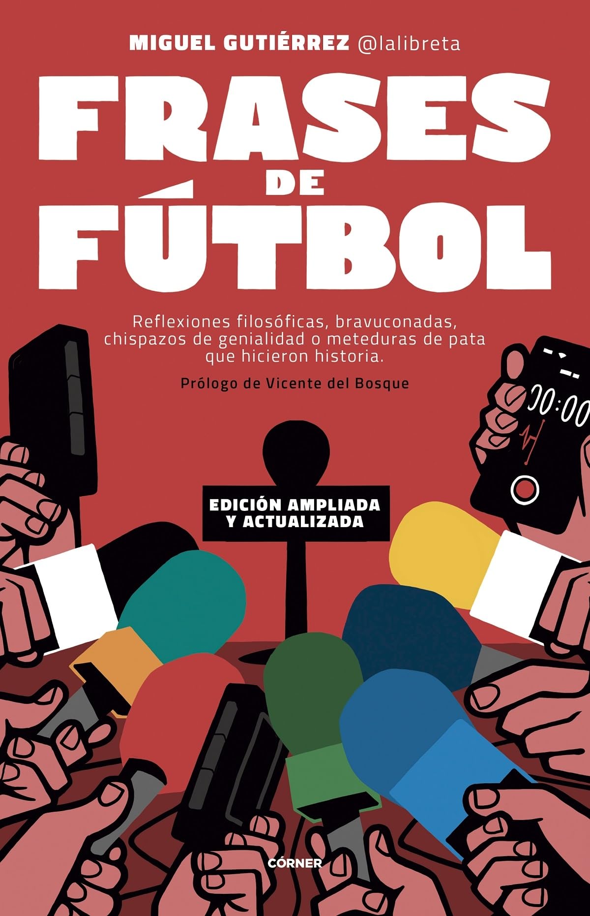 Libro: Frases de fútbol (edición Córner del 10º aniversario) (Spanish Edition)
