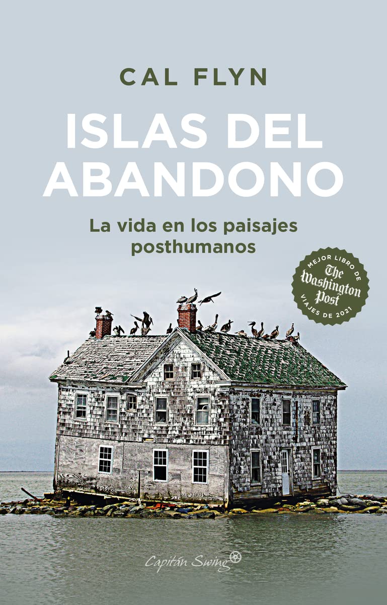 Libro: Islas del abandono: La vida en los paisajes posthumanos
