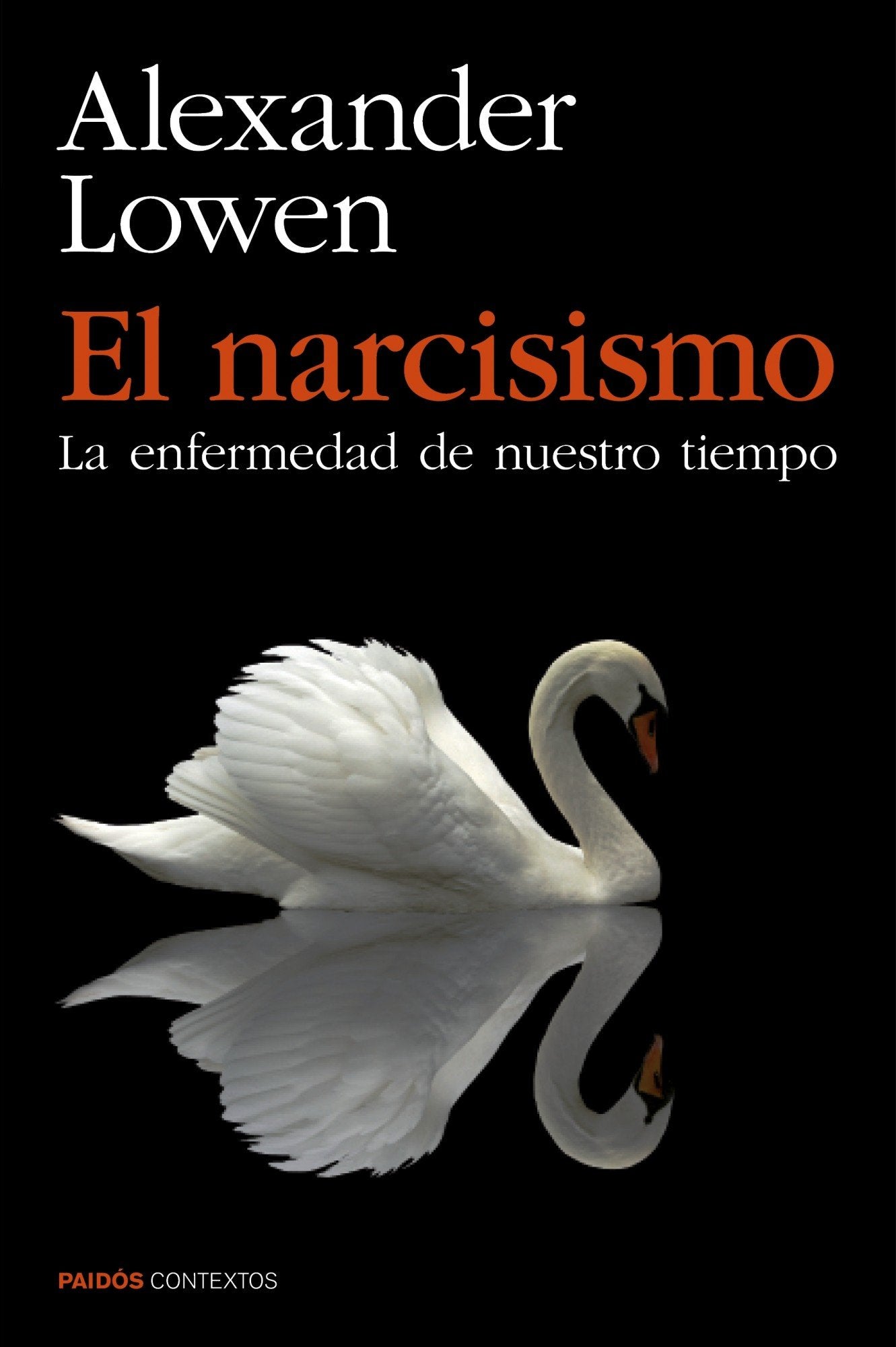 Libro: El narcisismo: La enfermedad de nuestro tiempo