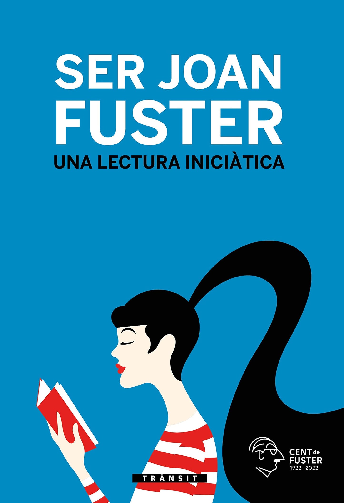 Libro: Ser Joan Fuster. Una lectura iniciàtica