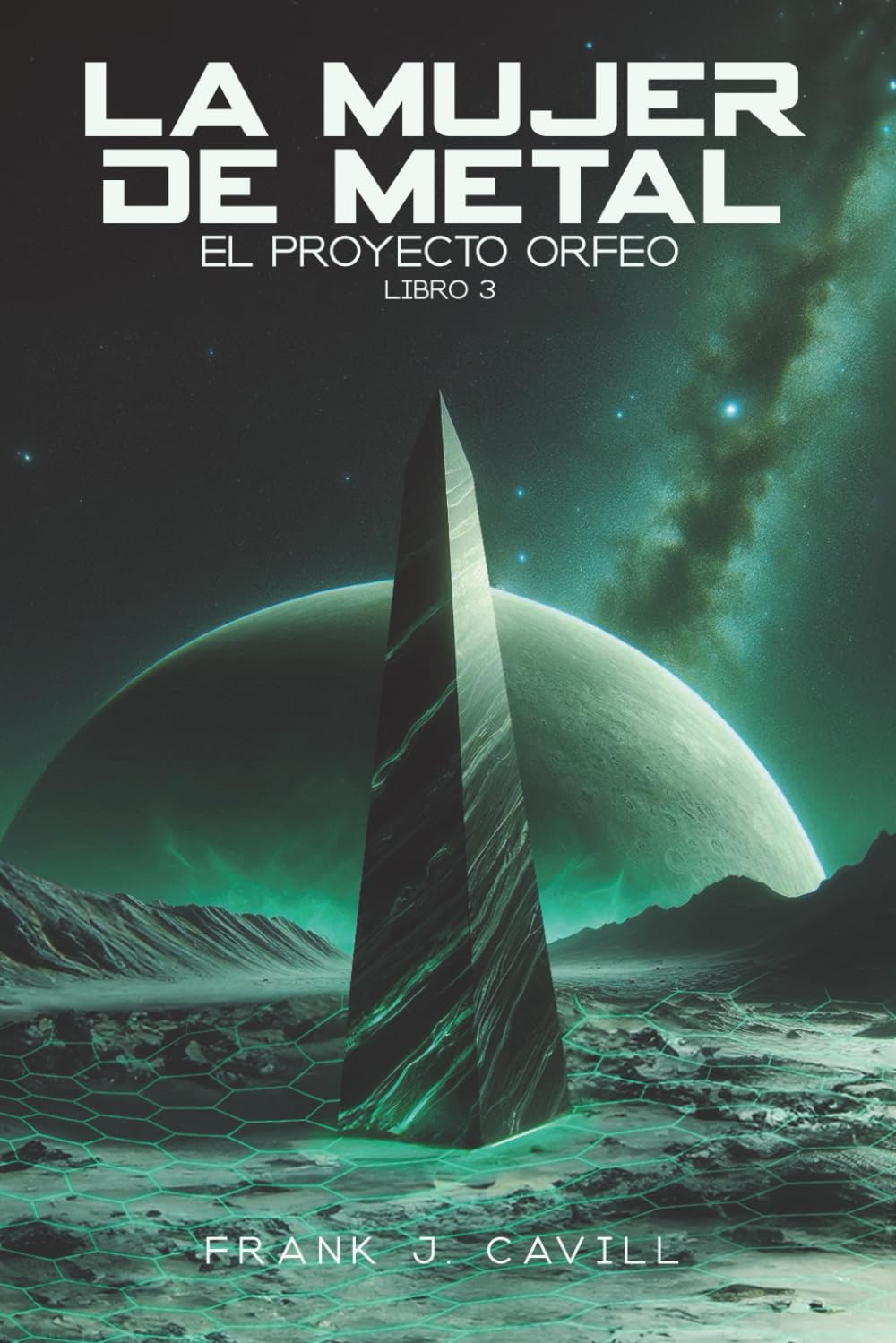 Libro: La mujer de metal: (El Proyecto Orfeo, Libro 3) (Spanish Edition)