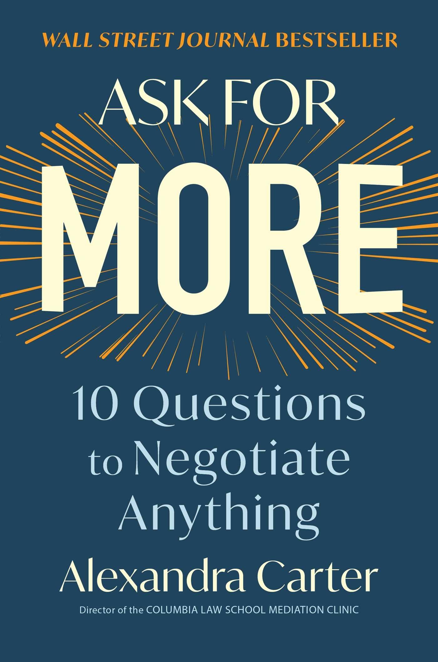 Libro: Ask for More: 10 Questions to Negotiate Anything