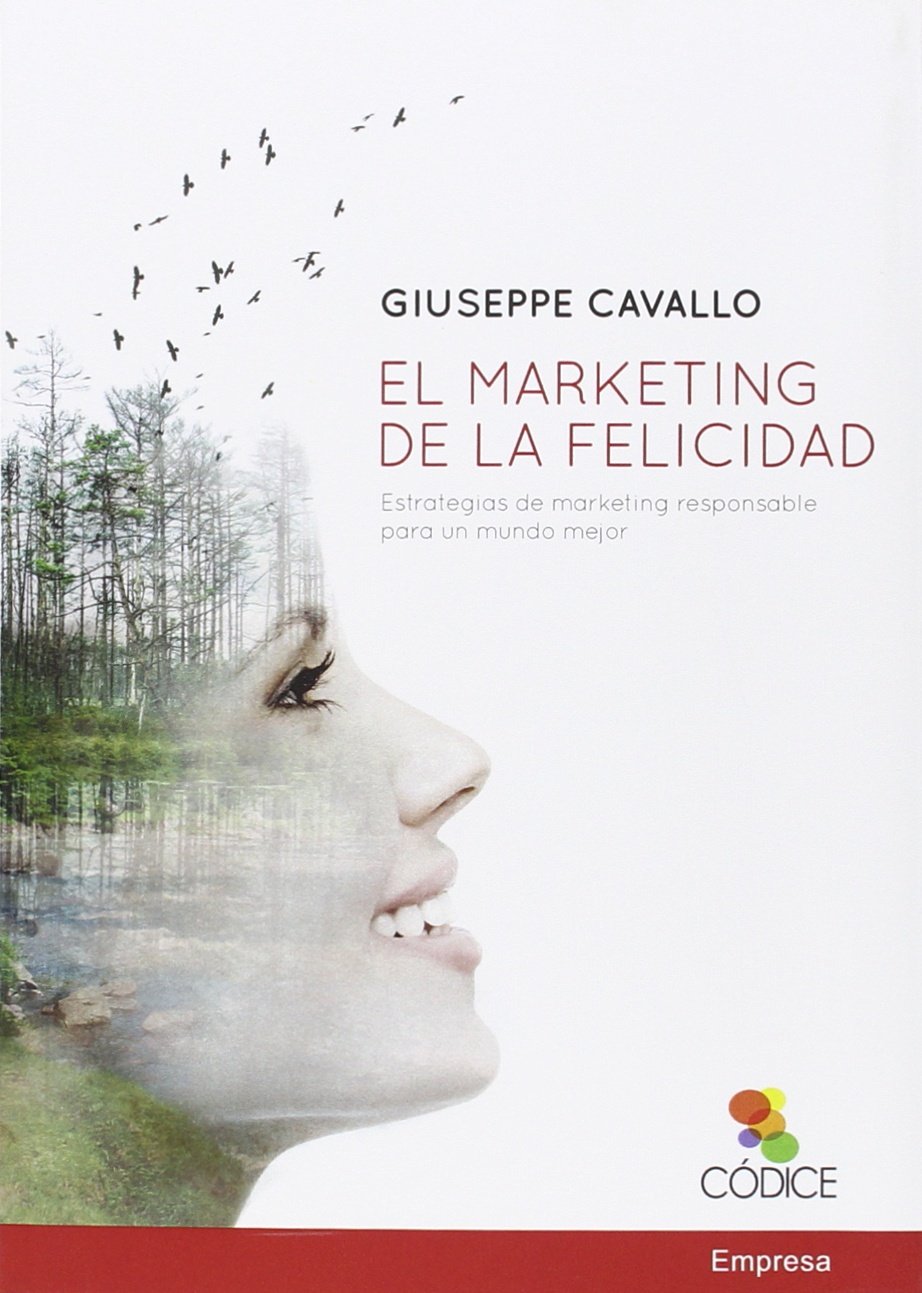 Libro: El Marketing De La Felicidad (Empresa)
