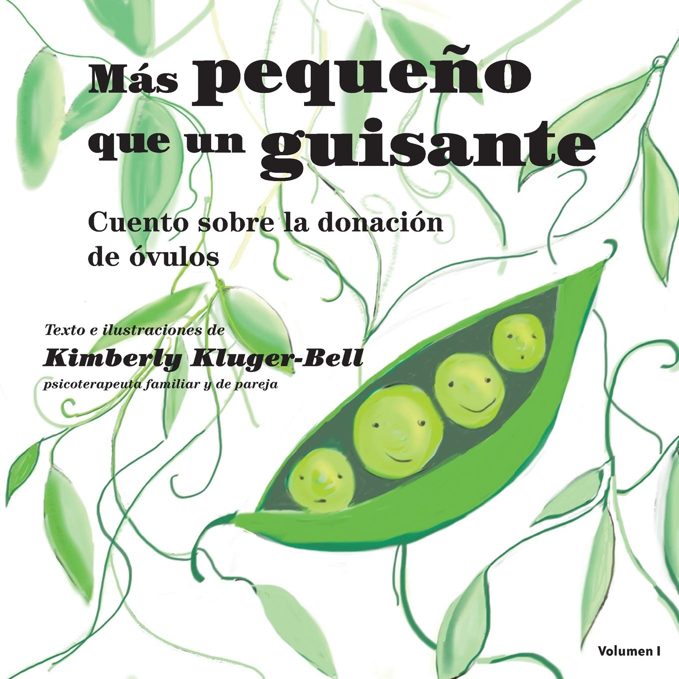 Libro: Más pequeño que un guisante (Cuento sobre la donación de óvulos) (Spanish Edition)