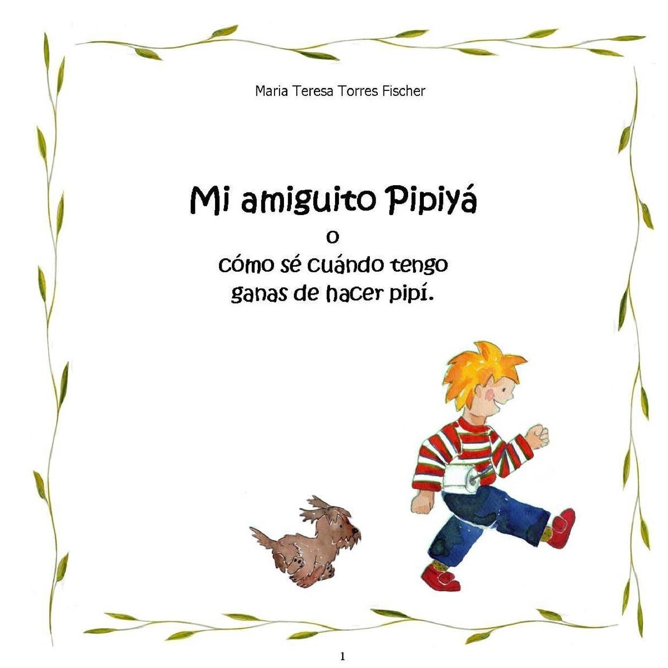 Libro: Mi amiguito Pipiya: o como se cuando tengo ganas de hacer pipi