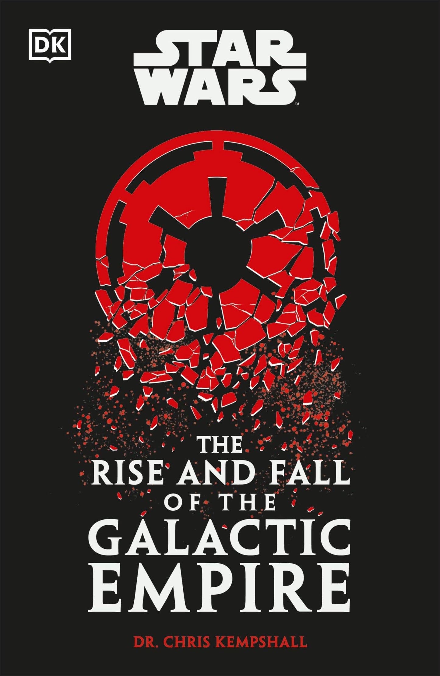 Libro: DK Star Wars The Rise and Fall of the Galactic Empire.