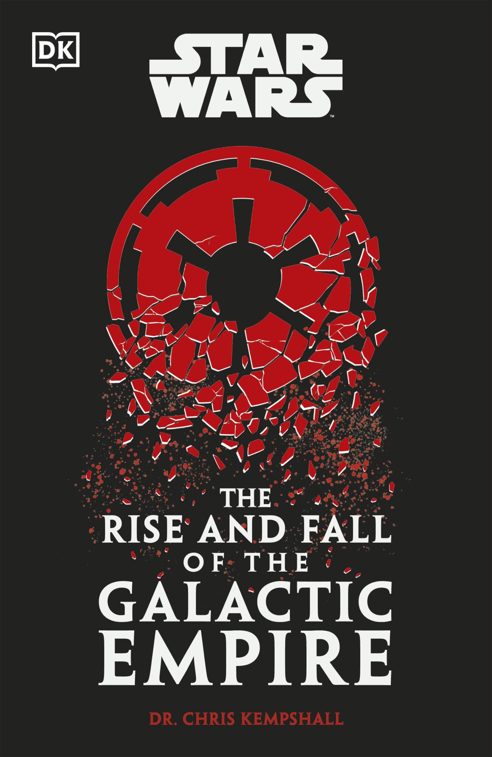 Libro: DK Star Wars The Rise and Fall of the Galactic Empire.