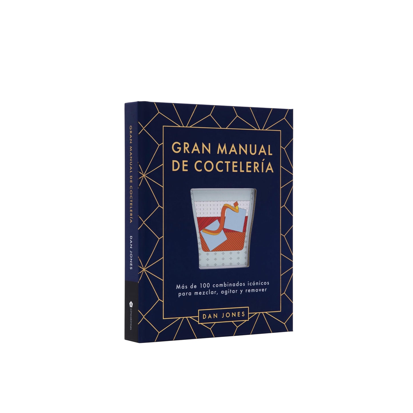 Libro: Gran manual de coctelería. Más de 100 combinados icónicos para mezclar, agitar y remover (BEBIDAS)