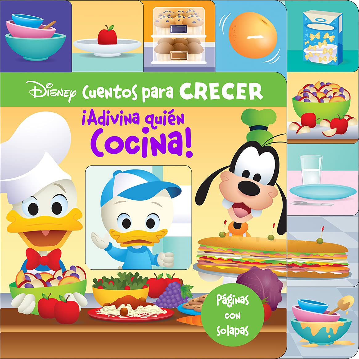 Libro: ¡MIRA QUIÉN COCINA!: LIBRO CON PESTAÑAS (GROWING UP STORIES)
