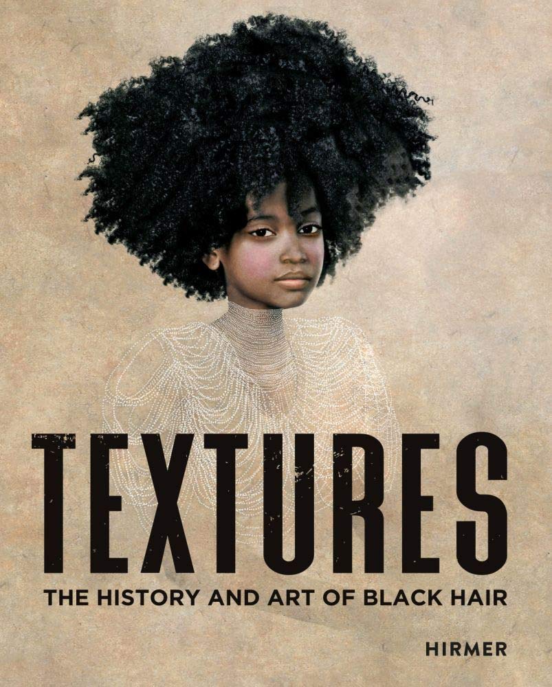 Libro: Textures: The History and Art of Black Hair