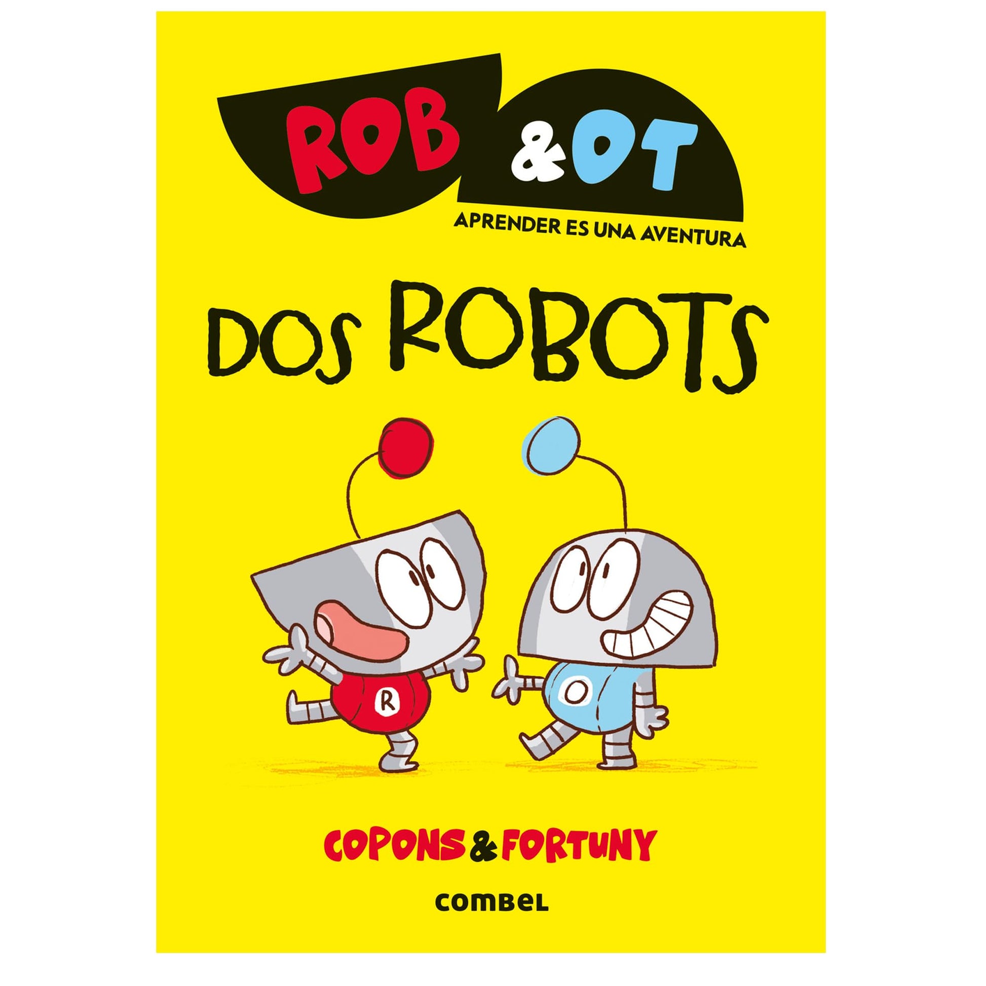 Libro: Rob&Ot 1: Dos Robots. Novela gráfica para aprender a leer: Volume 1