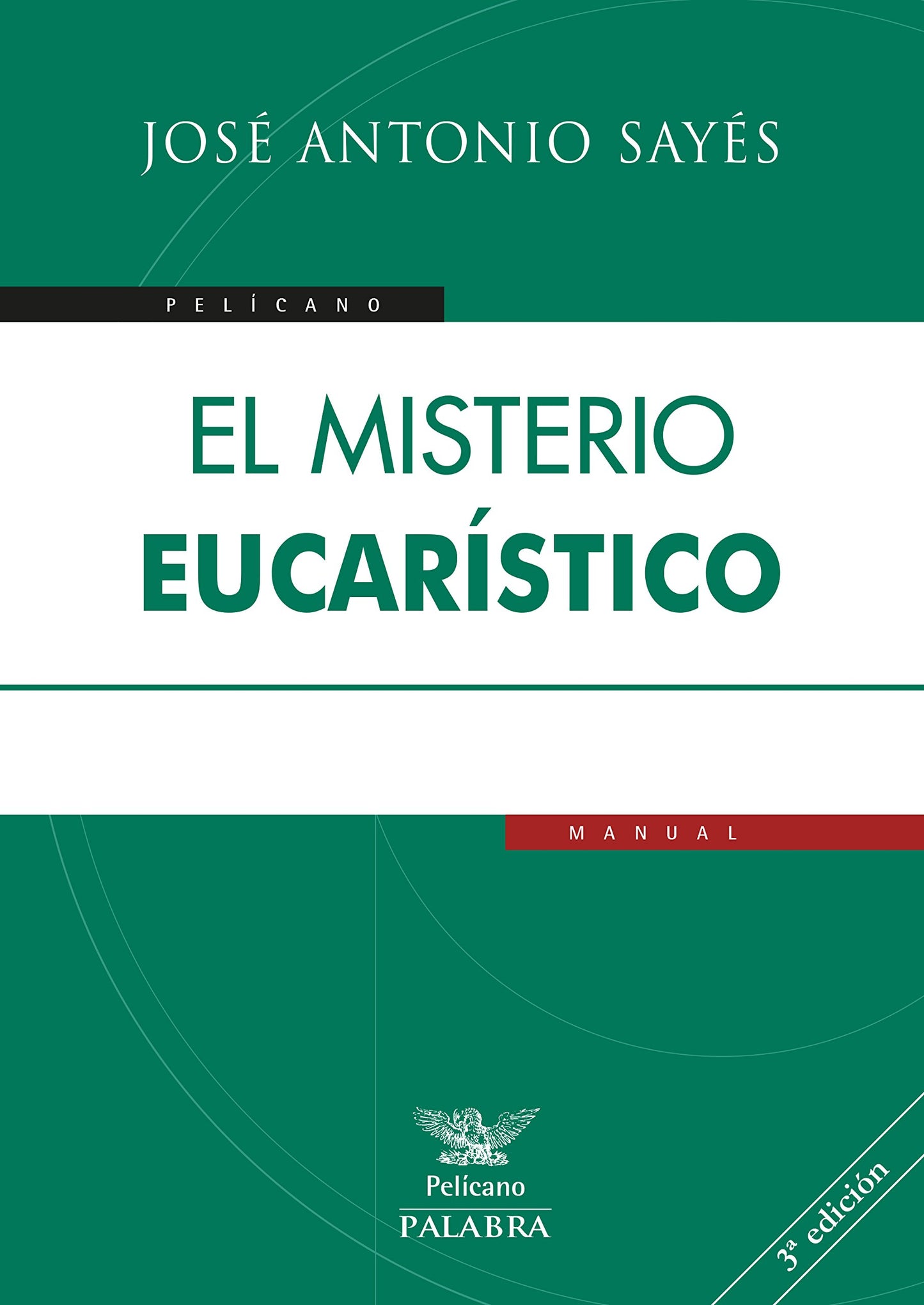Libro: El Misterio Eucarístico