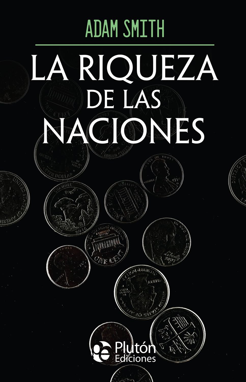 Libro: La riqueza de las naciones (Obras Cumbres)