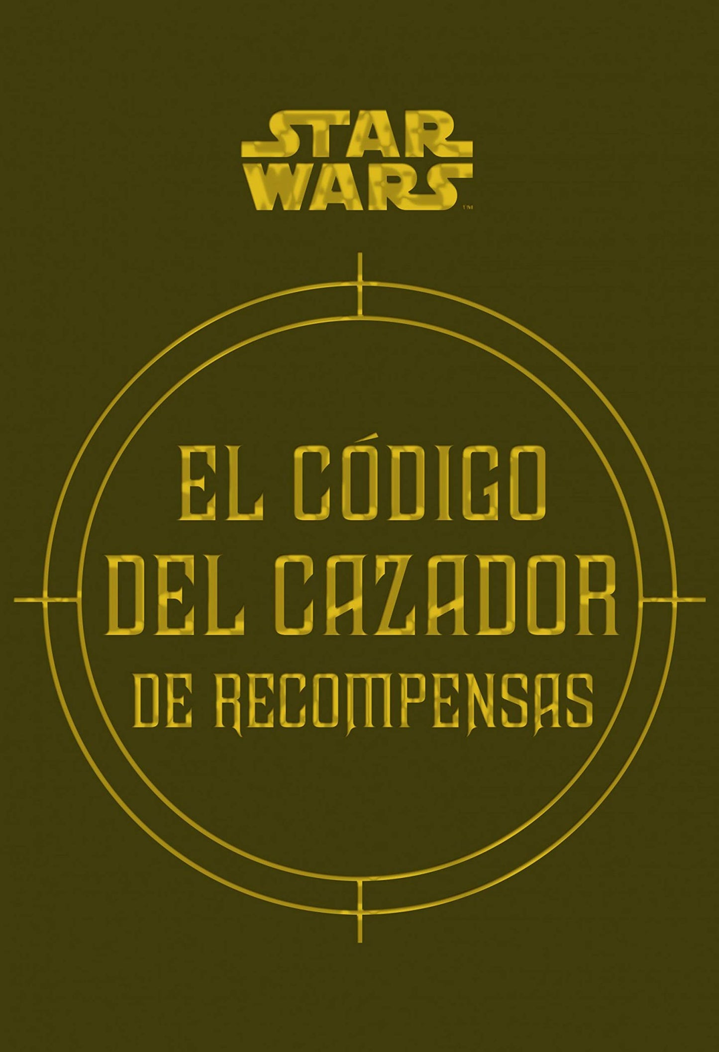 Libro: Star Wars El código del cazador de recompensas [edición Roughcut]