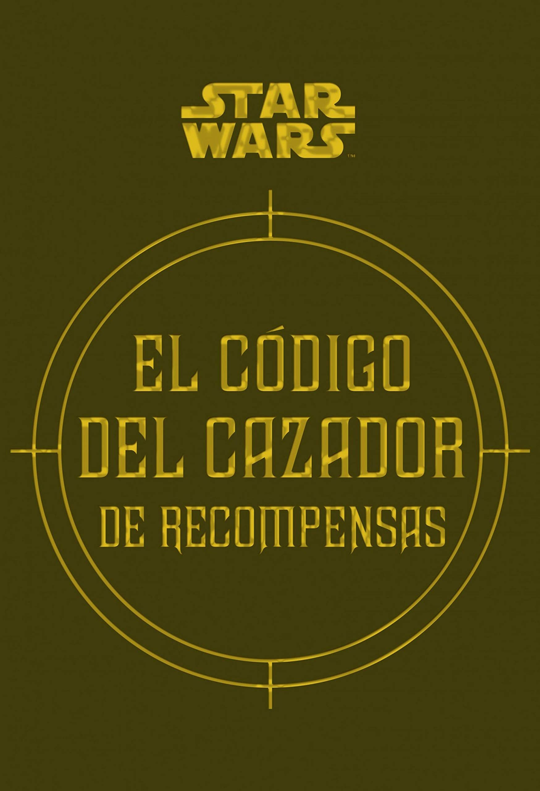 Libro: Star Wars El código del cazador de recompensas [edición Roughcut]