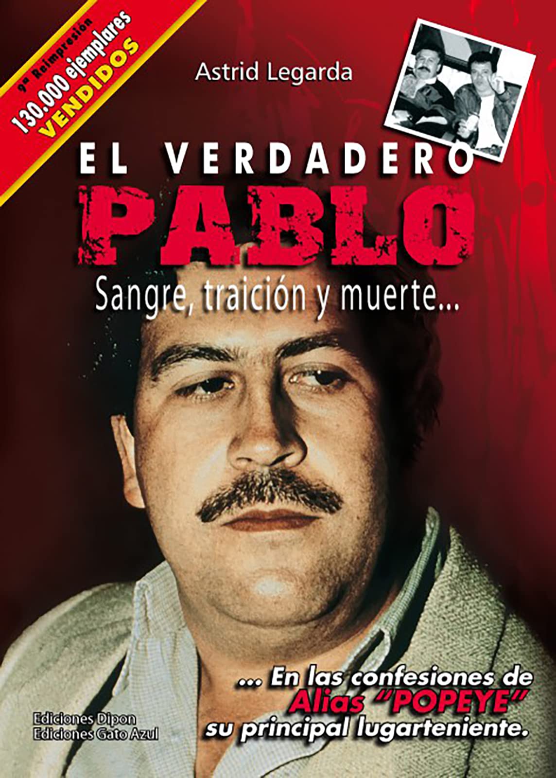 Libro: El Verdadero Pablo: Sangre, Traicion y Muerte