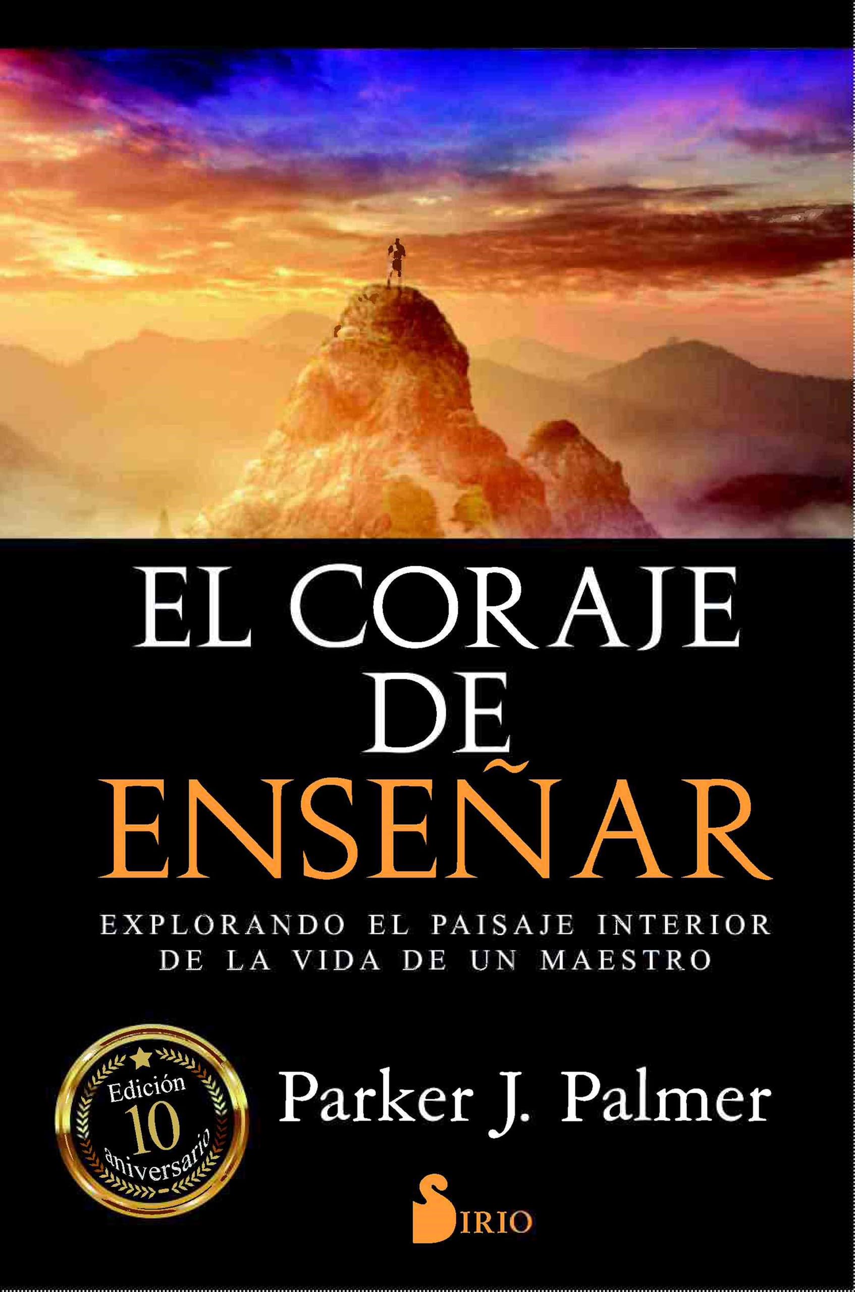Libro: EL CORAJE DE ENSEÑAR (Spanish Edition)