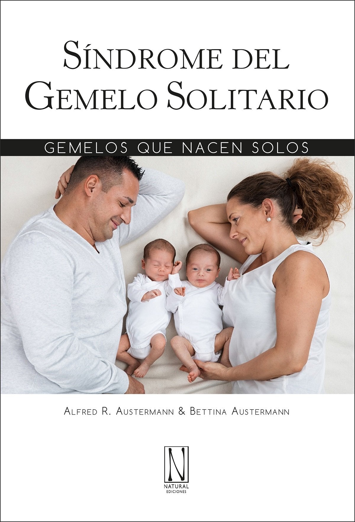 Libro: Síndrome del gemelo solitario. Gemelos que nacen solos (SIN COLECCION)