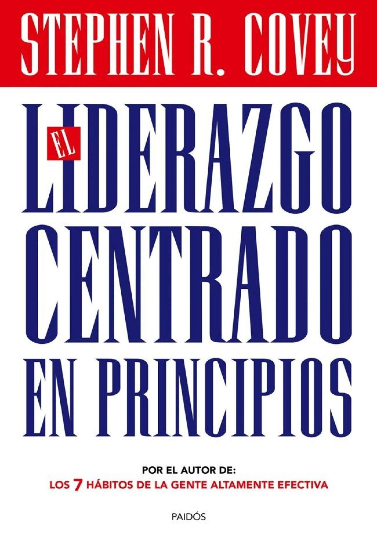 Libro: El liderazgo centrado en principios (Biblioteca Covey)