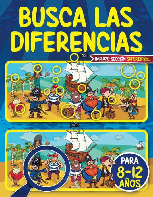 Busca las Diferencias para 8-12 años: Encuentra las Diferencias para Niños de 8, 9, 10, 11 y 12 años | Libro de Actividades y Juegos 8-10, 10-12 | Incluye Sección SUPERDIFÍCIL