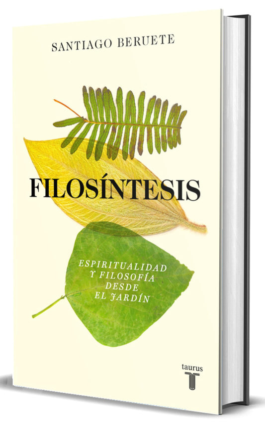 Filosíntesis: Espiritualidad y filosofía desde el jardín (Pensamiento)