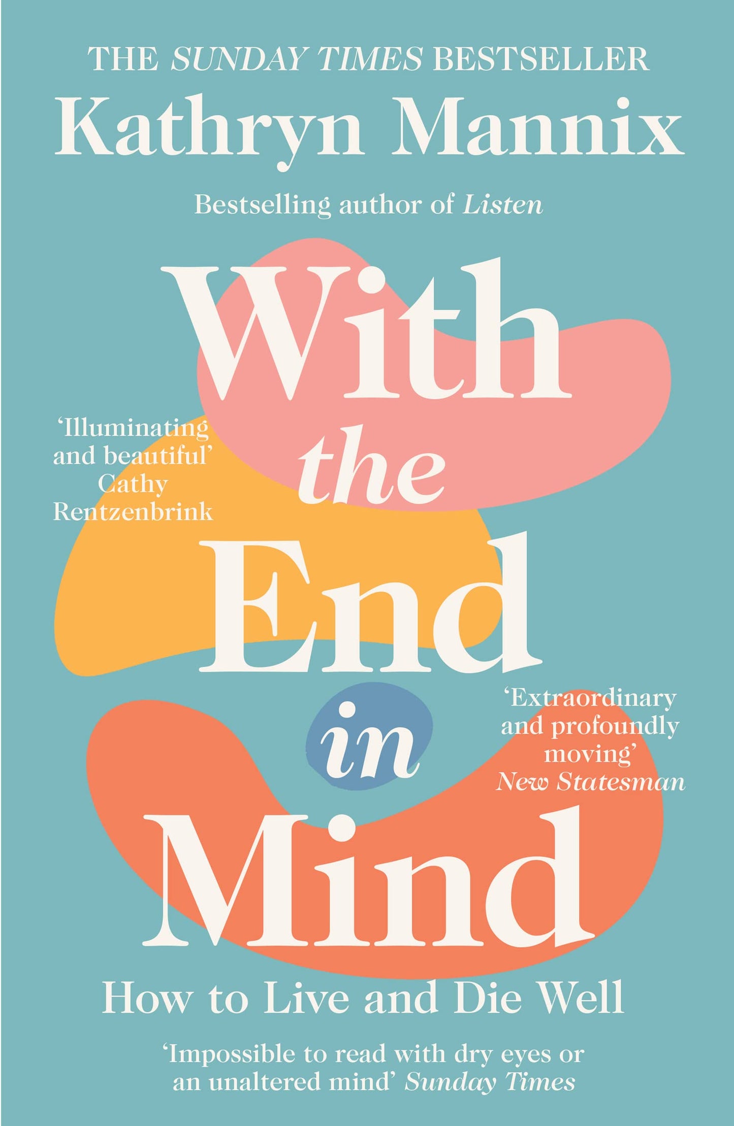 Libro: With the End in Mind: How to Live and Die Well
