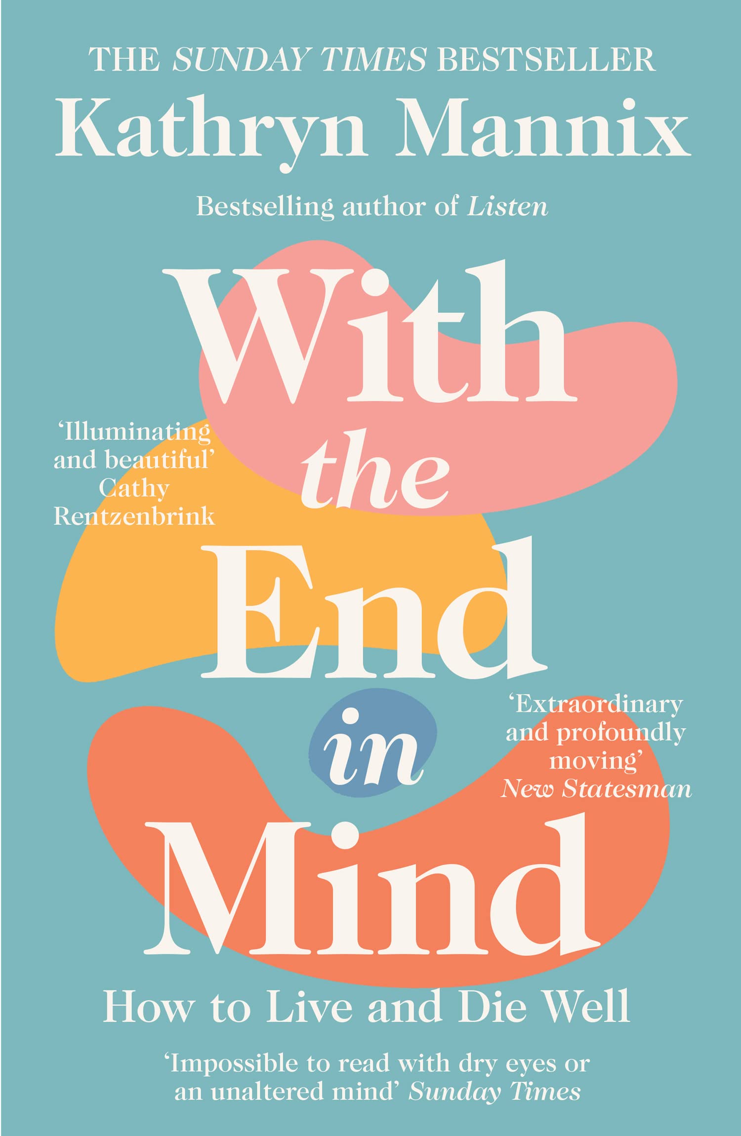 Libro: With the End in Mind: How to Live and Die Well
