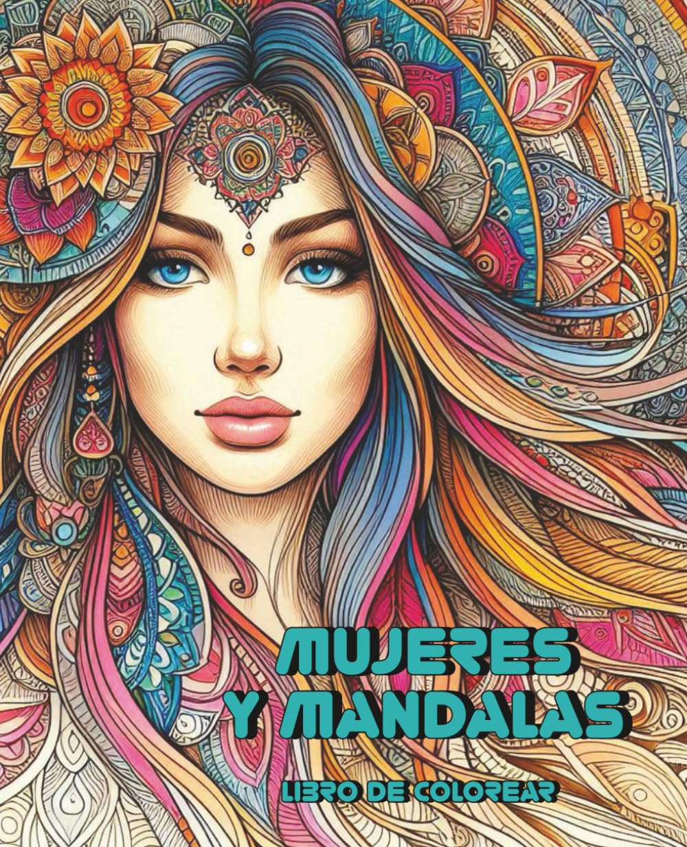 Libro: Mujeres y mandalas: 50 bellas imágenes para relajarse pintando. Libro de colorear para adultos