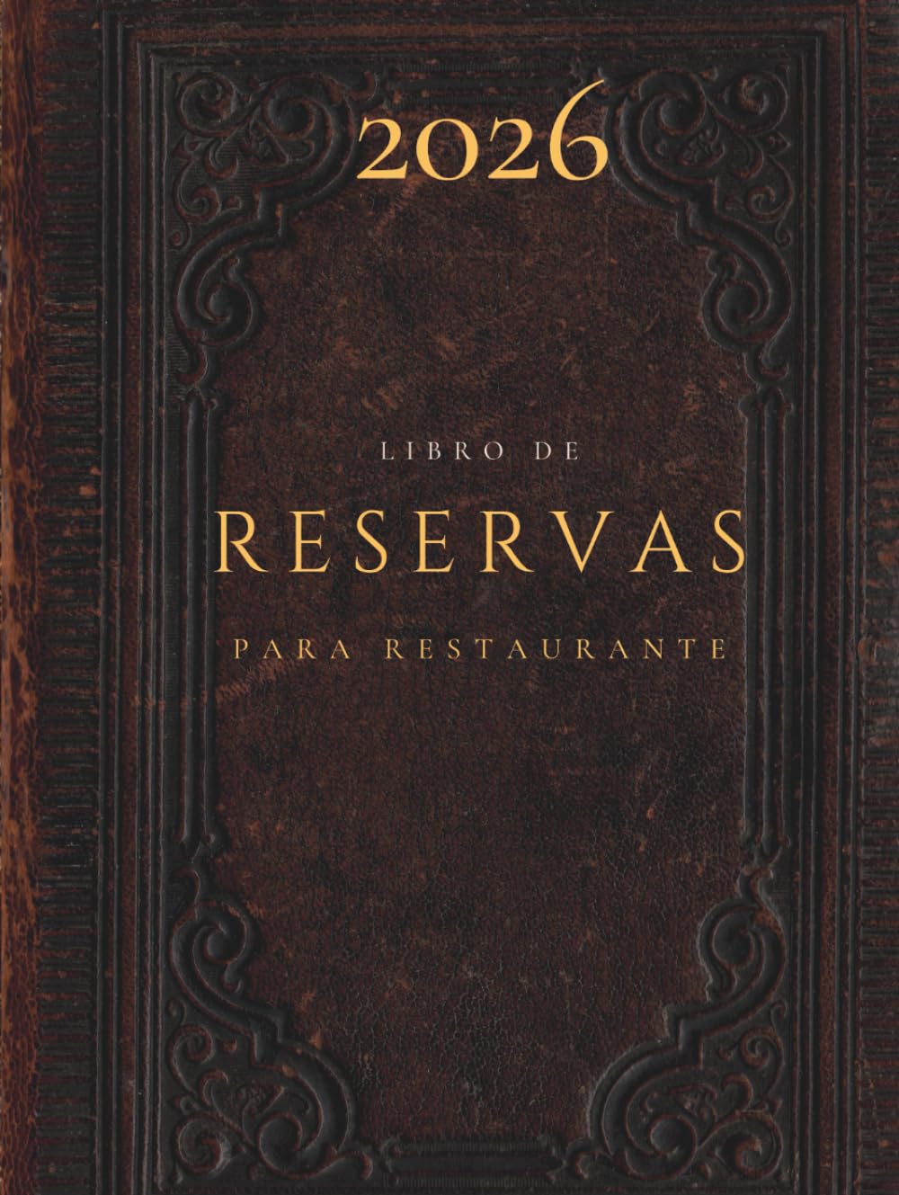 Libro de reservas para restaurante - Agenda para hostelería: Edición Vintage de Luxe tapa dura con fechas para organizar reservas de mesas o espacios ... pizzerias, pubs o bistros, Una página por día