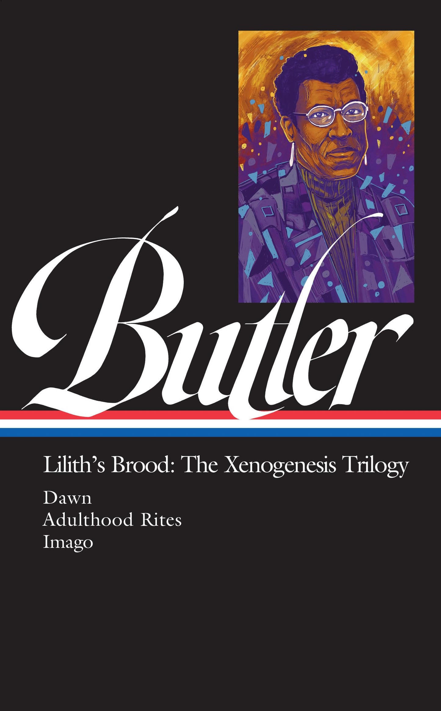 Libro: Octavia E. Butler: Lilith's Brood: The Xenogenesis Trilogy (LOA #393): Dawn / Adulthood Rites / Imago