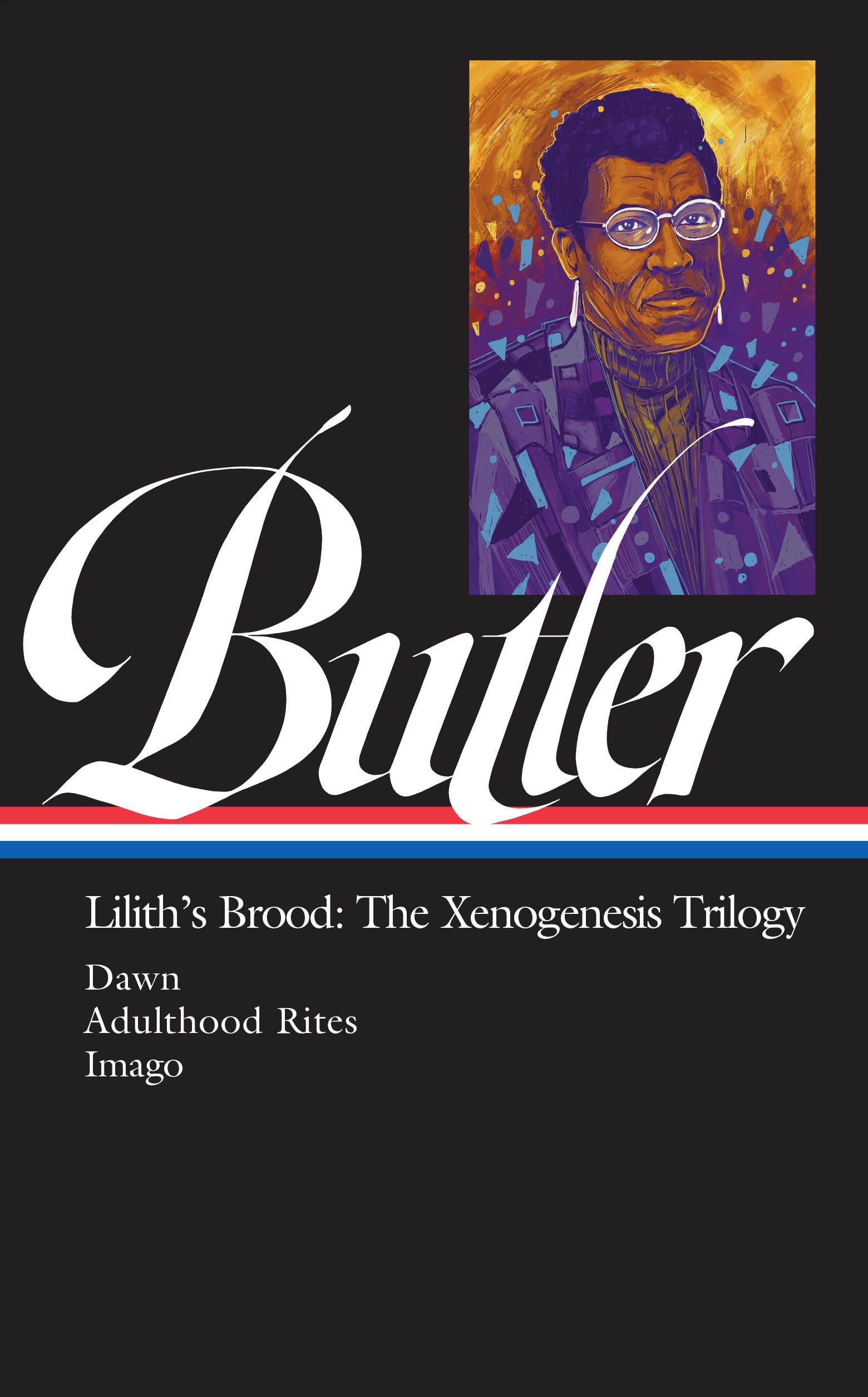 Libro: Octavia E. Butler: Lilith's Brood: The Xenogenesis Trilogy (LOA #393): Dawn / Adulthood Rites / Imago