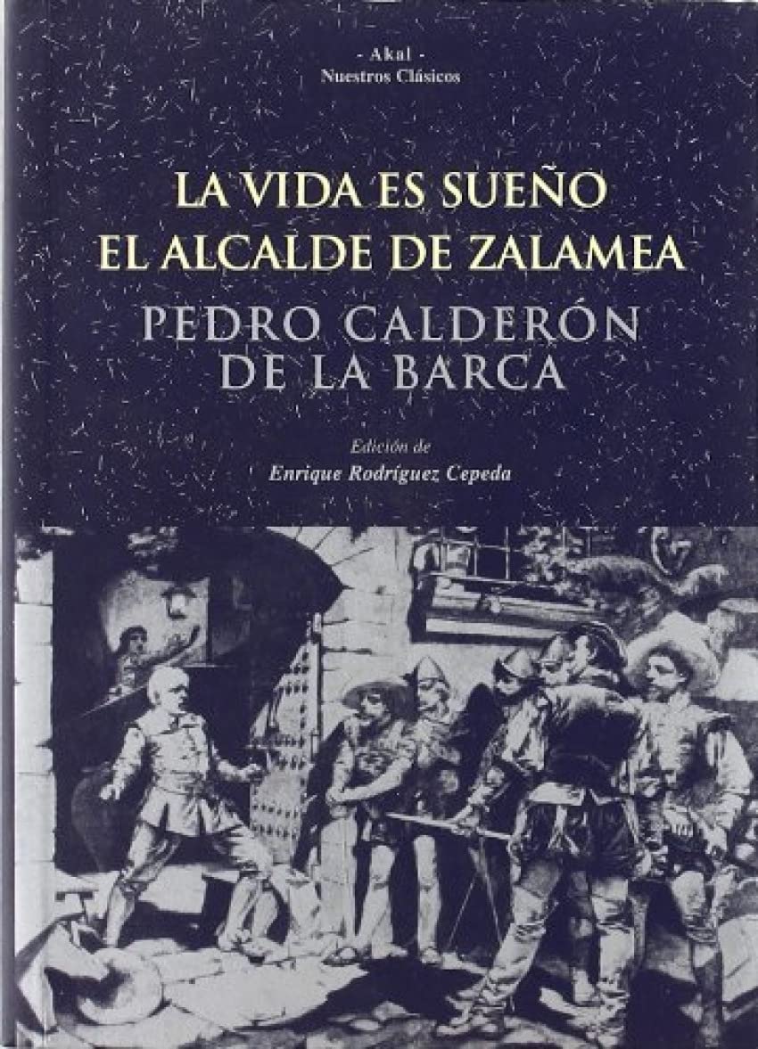 Libro: La vida es sueño. El alcalde de Zalamea: 30 (Nuestros clásicos)