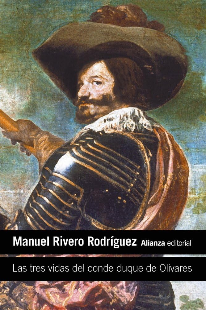 Libro: Las tres vidas del conde duque de Olivares (El libro de bolsillo - Historia)