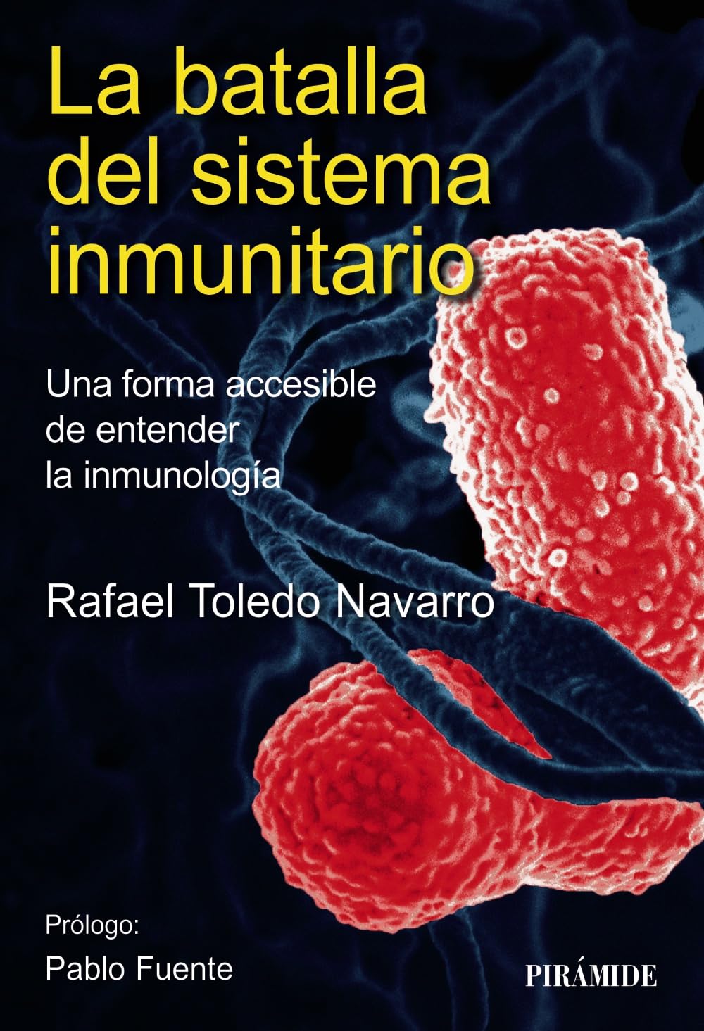 Libro: La batalla del sistema inmunitario: Una forma accesible de entender la inmunología