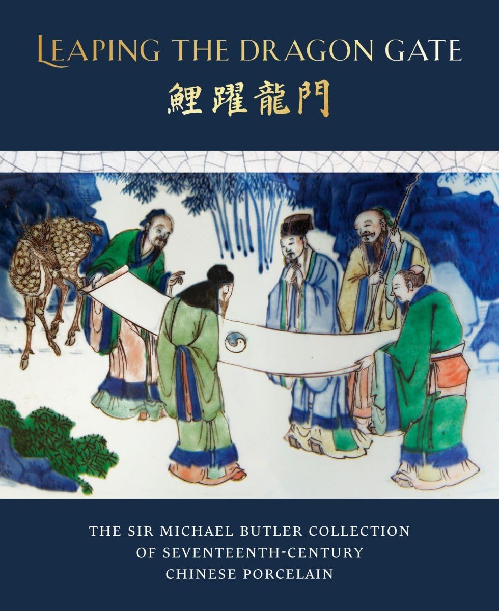 Libro: Leaping the Dragon Gate: The Sir Michael Butler Collection of Seventeenth-Century Chinese Porcelain