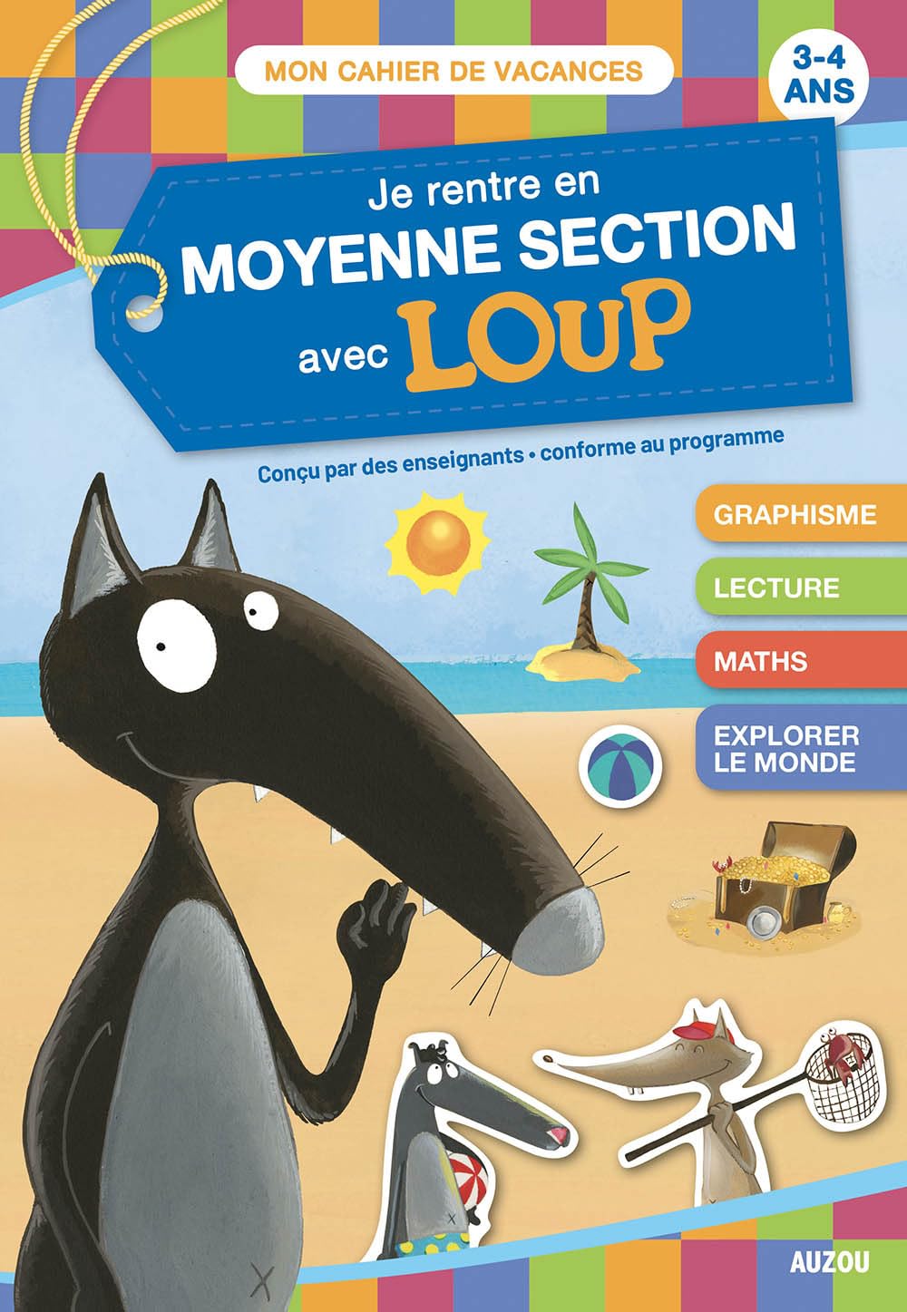 Libro: JE RENTRE EN MOYENNE SECTION AVEC LOUP - CAHIER DE VACANCES 2025: 3-4 ans, de la petite à la moyenne section