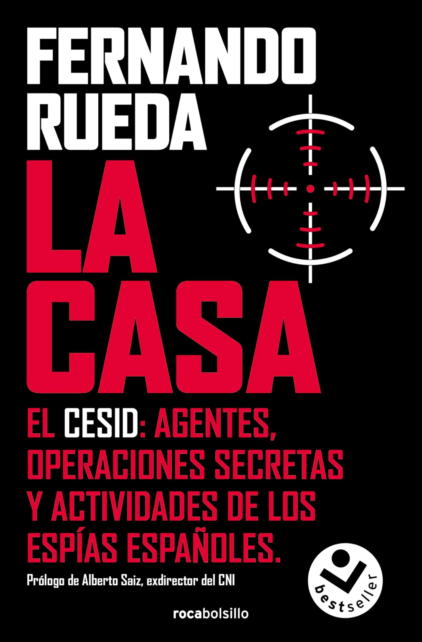 Libro: La Casa: El CESID: agentes, operaciones secretas y actividades de los espías españoles (No ficción)