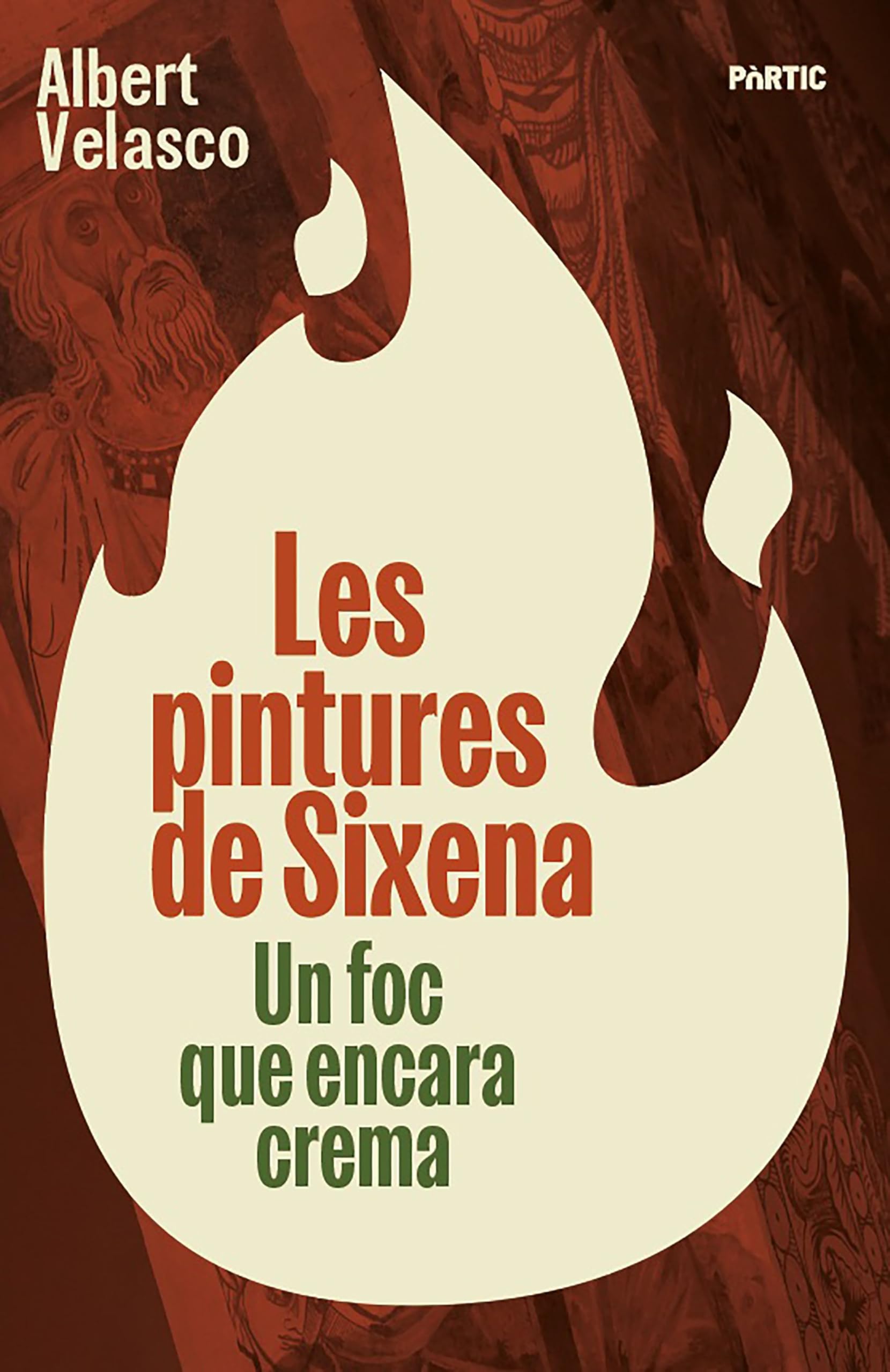 Libro: Les pintures de Sixena: Un foc que encara crema (P.VISIONS)