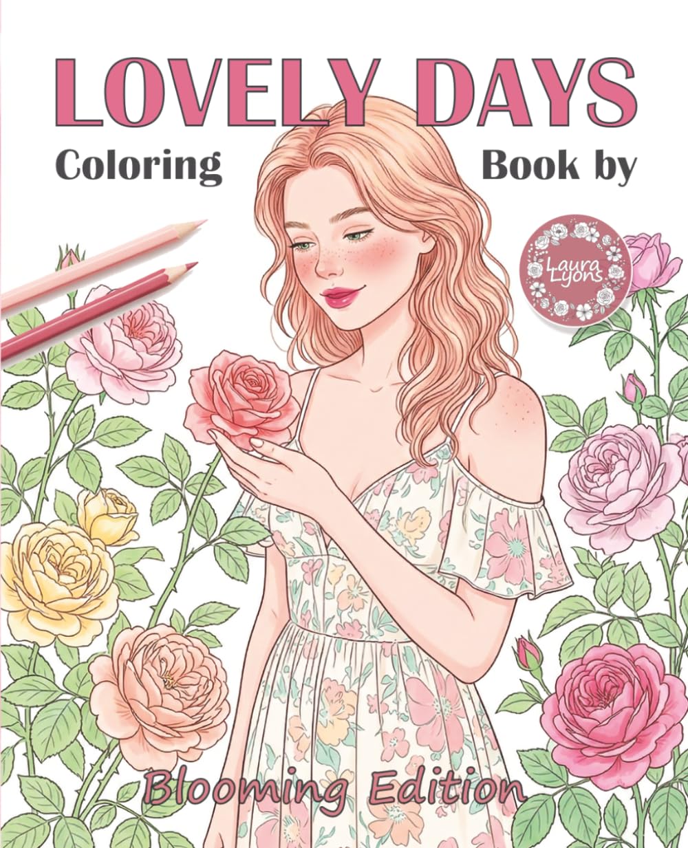 Libro: Lovely Days Coloring Book for Adults and Teens: Blooming Spring Edition – 40 Girls and Floral Scenes for Relaxation and Creativity