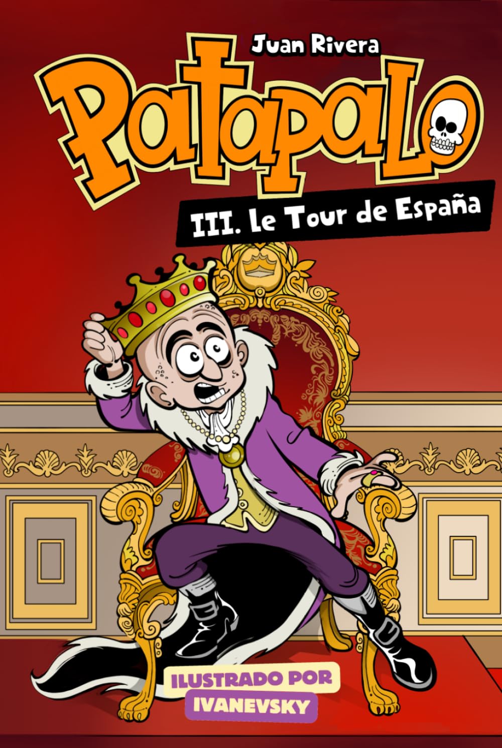 Libro: Patapalo 3. Le Tour de España: Novela Infantil Patapalo el Pirata: Cuento Ilustrado sobre Emociones con Dragones, Aventuras y Fantasía para Niños y ... Cuento infantil ilustrado (Spanish Edition)