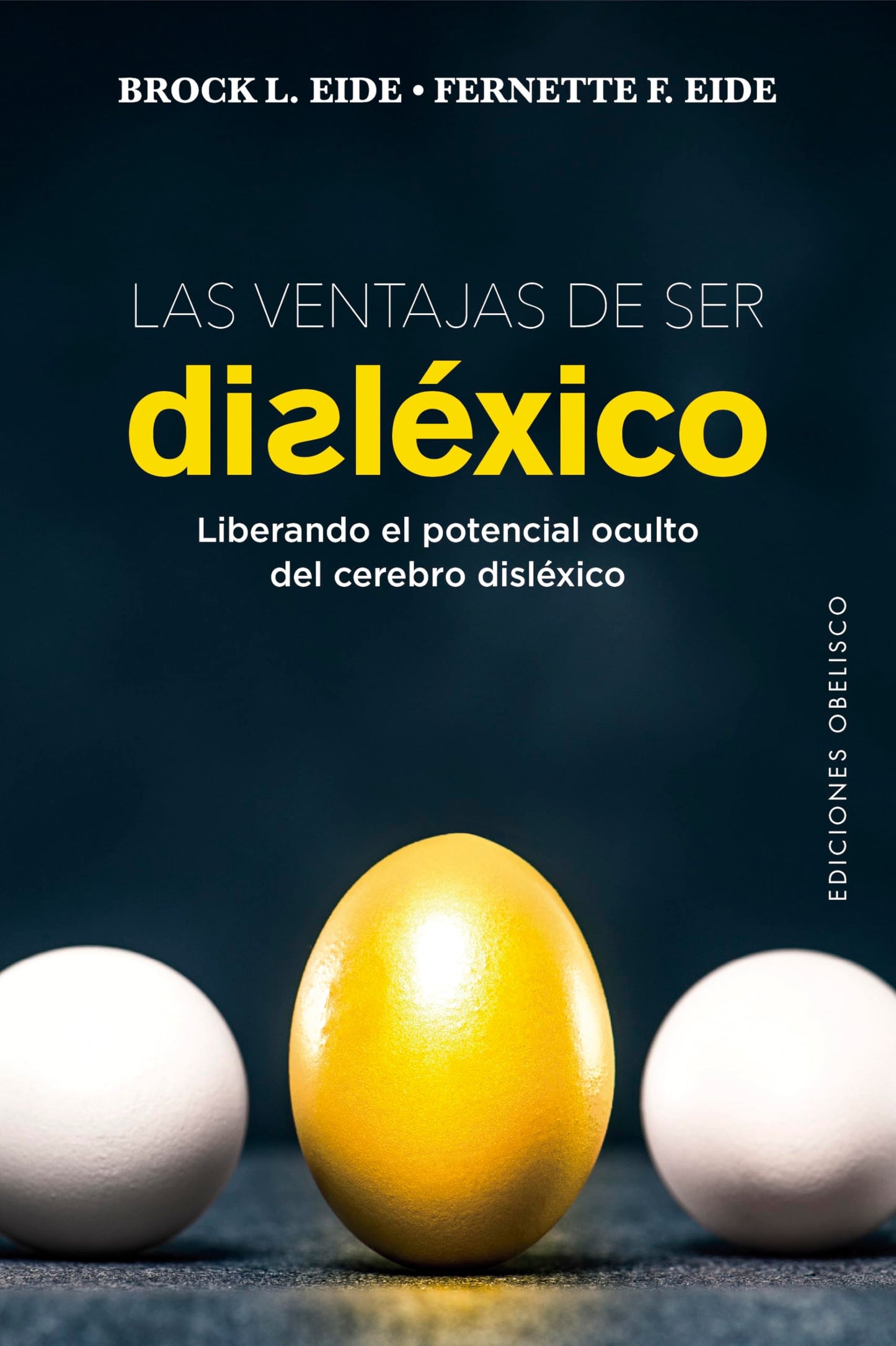 Libro: Las Ventajas De Ser Disléxico (Psicología)