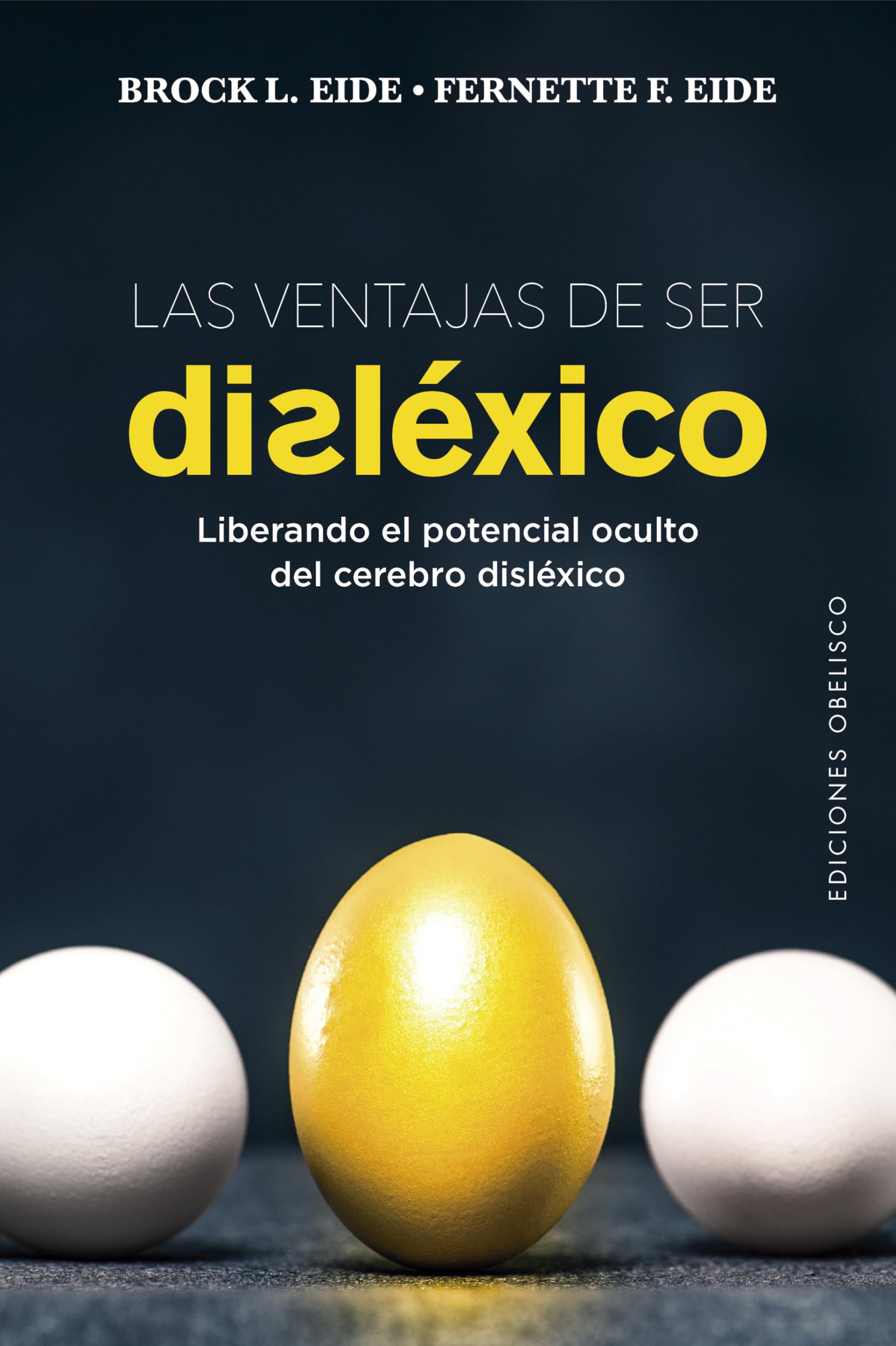Libro: Las Ventajas De Ser Disléxico (Psicología)