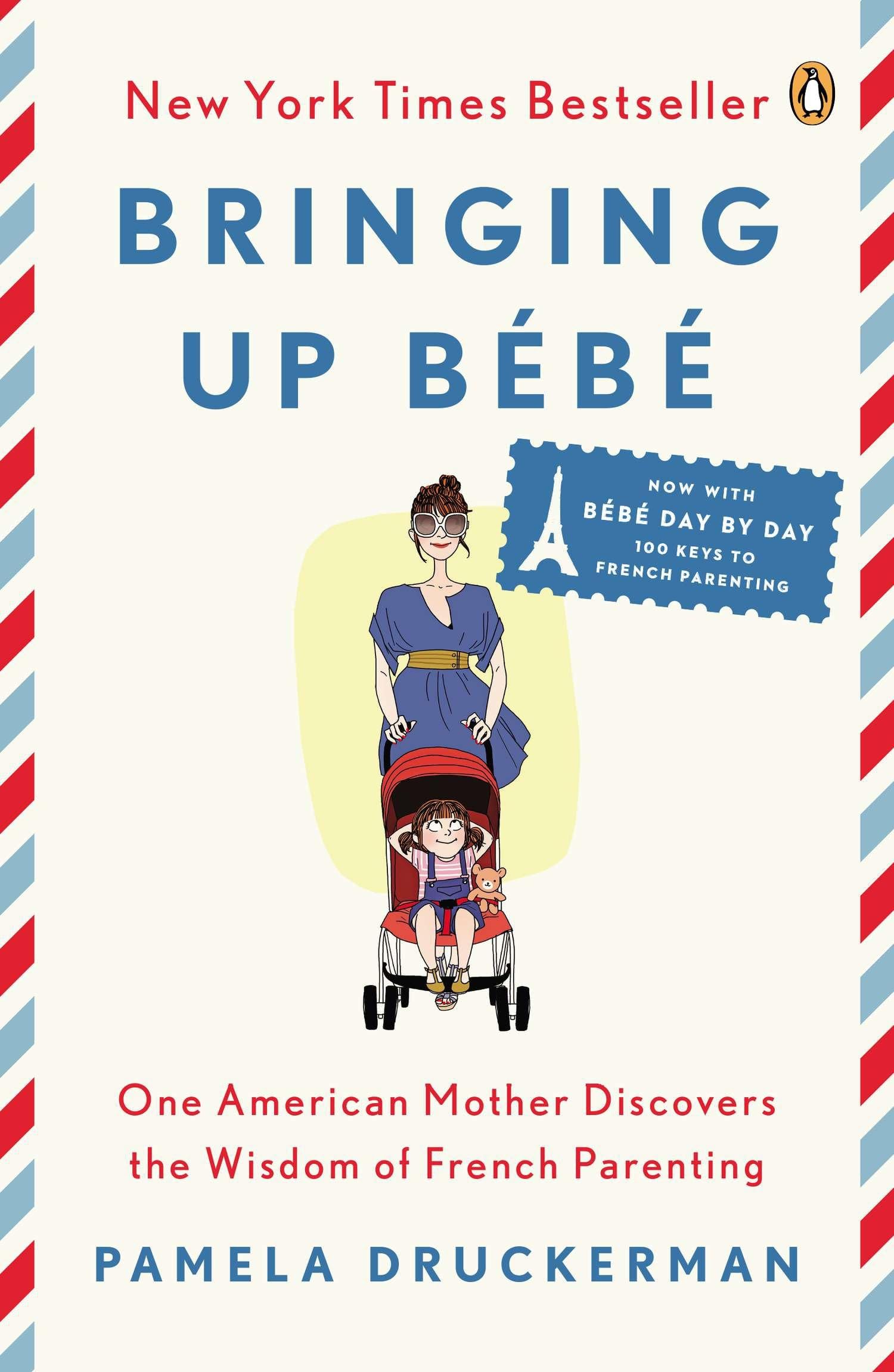 Libro: Bringing Up Bébé: One American Mother Discovers the Wisdom of French Parenting